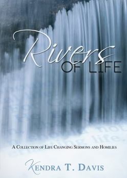 Paperback Rivers of Life (A Collection of Life-Changing Sermons and Homilies) Book