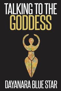 Paperback Talking to the Goddes Book