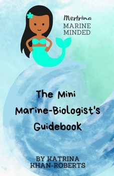 Paperback Mertrina Marine Minded - The Mini Marine-Biologist's Guidebook Book