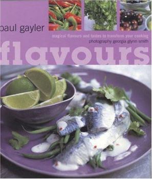 Paperback Flavours : Magical Flavours and Tastes to Transform Your Cooking Book