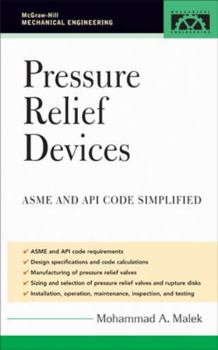 Hardcover Pressure Relief Devices: Asme and API Code Simplified Book