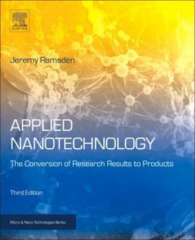 Paperback Applied Nanotechnology: The Conversion of Research Results to Products Book