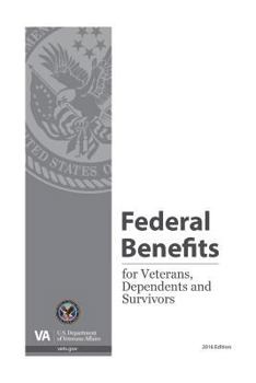 Paperback Federal Benefits for Veterans, Dependents and Survivors 2016 Edition Book
