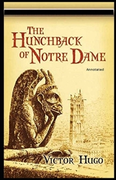 Paperback The Hunchback of Notre Dame Annotated: (Dover Thrift Editions) Book