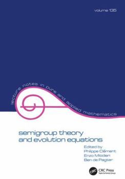 Hardcover Semigroup Theory and Evolution Equations: The Second International Conference Book