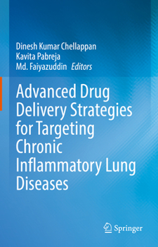 Hardcover Advanced Drug Delivery Strategies for Targeting Chronic Inflammatory Lung Diseases Book