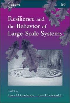Hardcover Resilience and the Behavior of Large-Scale Systems (Volume 60) (Scientific Committee on Problems of the Environment (SCOPE) Series) Book