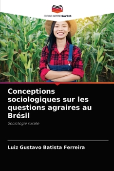 Paperback Conceptions sociologiques sur les questions agraires au Brésil [French] Book