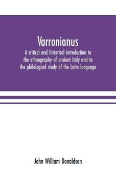 Paperback Varronianus: a critical and historical introduction to the ethnography of ancient Italy and to the philological study of the Latin Book