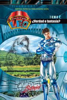 Paperback Capitán Leo- ¿Verdad o fantasía?: TOMO 1 de 6 [Spanish] Book