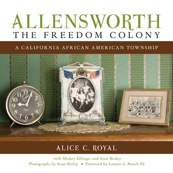 Paperback Allensworth, the Freedom Colony: A California African American Township Book
