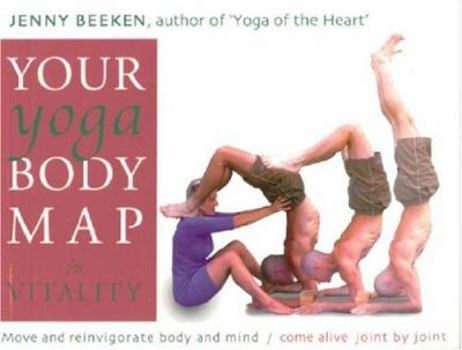 Paperback Your Yoga Bodymap for Vitality: Move and Integrate Body and Mind Â&#128;" Come Alive, Joint by Joint Book
