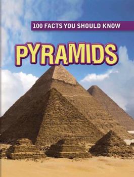 100 Facts: Pyramids - Book  of the 100 Facts You Should Know