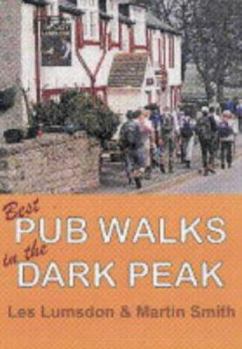 Paperback Best Pub Walks in the Dark Peak. Les Lumsdon and Martin Smith Book