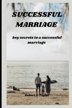 Paperback Successful Marriage: key secrets to a successful marriage Book