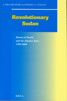 Hardcover Revolutionary Sudan: Hasan Al-Turabi and the Islamist State, 1989-2000 Book