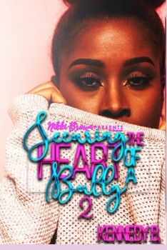 Paperback Securing the Heart of A Bully 2 Book