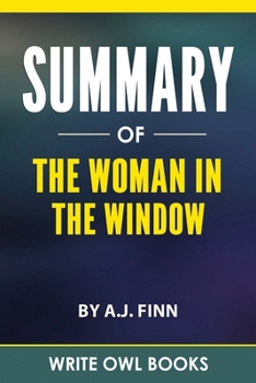 Paperback Summary Of The Woman In The Window By A.J. Finn Book