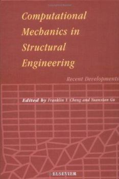 Hardcover Computational Mechanics in Structural Engineering: Recent Developments Book