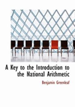 Paperback A Key to the Introduction to the National Arithmetic [Large Print] Book