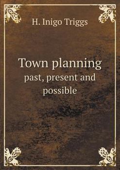 Paperback Town planning past, present and possible Book