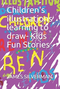 Paperback Children's illustrations learning to draw- Kids Fun Stories Book