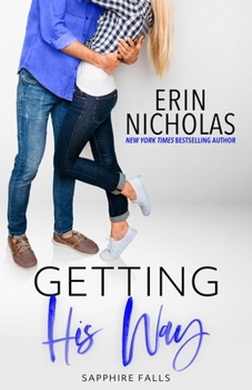 Getting His Way - Book #7 of the Sapphire Falls