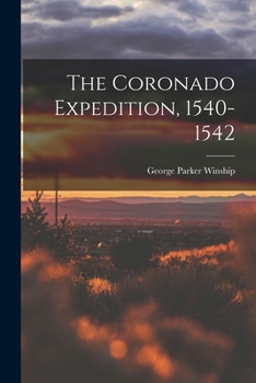 Paperback The Coronado Expedition, 1540-1542 Book