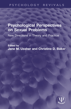 Hardcover Psychological Perspectives on Sexual Problems: New Directions in Theory and Practice Book