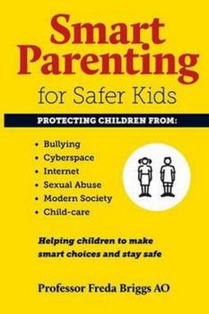 Paperback Smart Parenting for Safer Kids Book