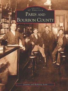 Paris and Bourbon County - Book  of the Images of America: Kentucky