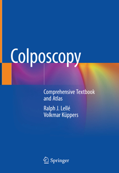 Hardcover Colposcopy: Comprehensive Textbook and Atlas Book