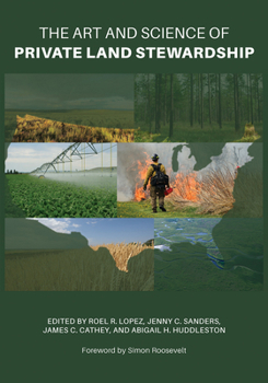 Art and Science of Private Land Stewardship