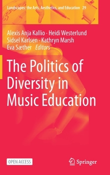 Hardcover The Politics of Diversity in Music Education Book