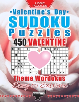 Paperback Valentine's Day Sudoku Puzzles: 450 Valentine Theme Wordokus Easy to Extreme Book