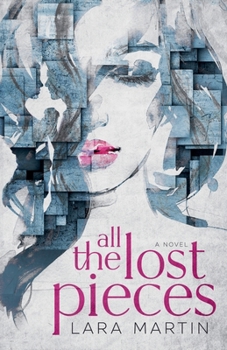 Paperback All the Lost Pieces Book