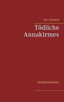 Paperback Tödliche Annakirmes: Kriminalroman [German] Book