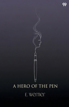 A Hero Of The Pen