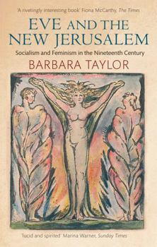 Paperback Eve & the New Jerusalem: Socialism and Feminism in the Nineteenth Century Book