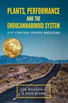 Paperback Plant, Performance and the Endocannabinoid System: 21st Century Sports Medicine Book