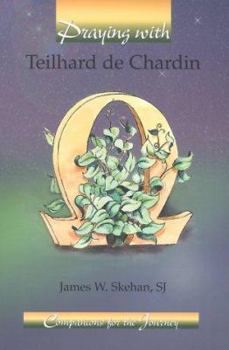 Paperback Praying with Teilhard de Chardin Book