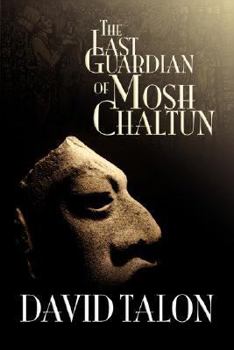 The Last Guardian of Mosh Chaltun