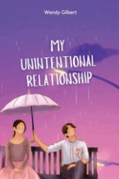 Paperback My Unintentional Relationship Book