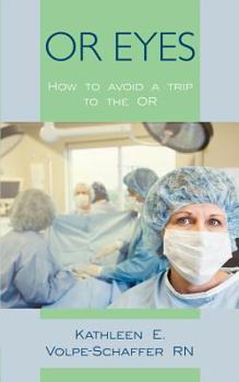 Paperback Or Eyes: How to avoid a trip to the OR Book