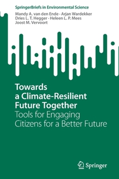 Paperback Towards a Climate-Resilient Future Together: Tools for Engaging Citizens for a Better Future Book