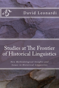 Paperback Studies at The Frontier of Historical Linguistics: New Methodological Insights and Issues in Historical Linguistics Book