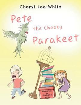 Paperback Pete The Cheeky Parakeet Book