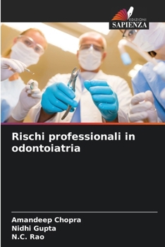 Rischi professionali in odontoiatria (Italian Edition)