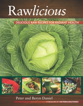 Paperback Rawlicious: Delicious Raw Recipes for Radiant Health Book