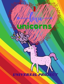 I LOVE UNICORNS: Journal Unicorn, Diary, Cute Sketch Book Unicorn | For Girls Large Notebook , Doodling or Sketching:  110 Pages, 8.5" x 11". Cute Cover Sketchbook